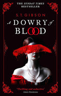 A Dowry of Blood: THE GOTHIC SUNDAY TIMES BESTSELLER cover image