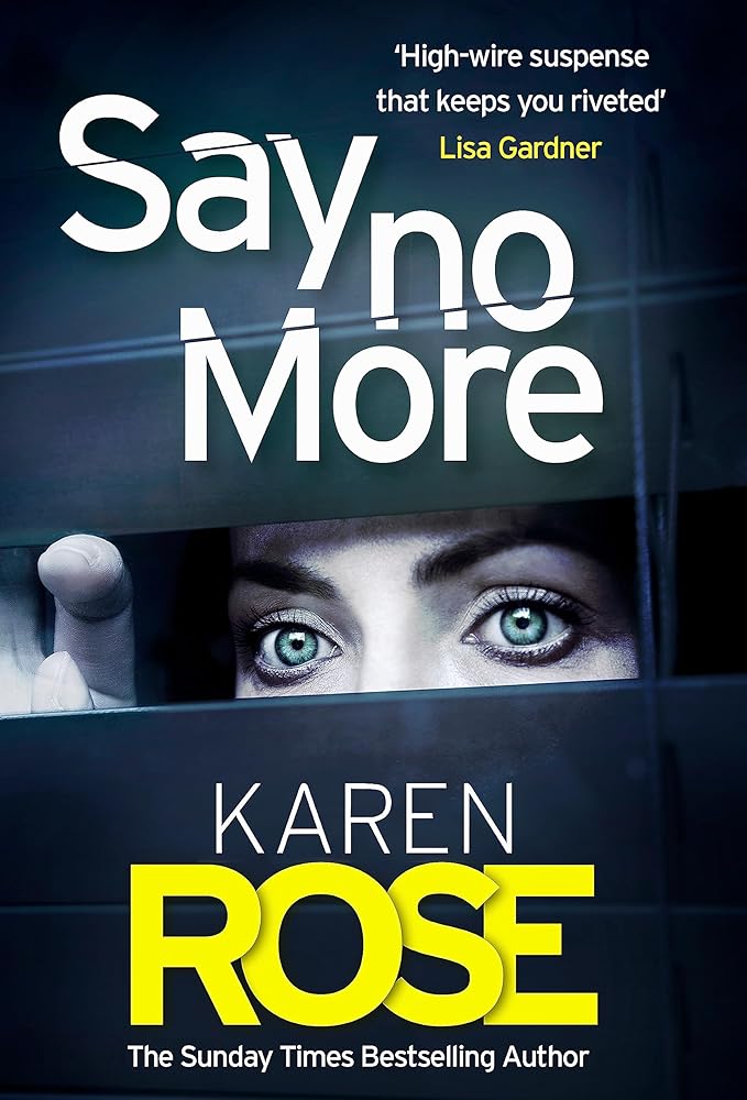 Say No More (The Sacramento Series Book 2): the gripping new thriller from the Sunday Times bestselling author: the heart-stopping thriller from the Sunday Times bestselling author cover image